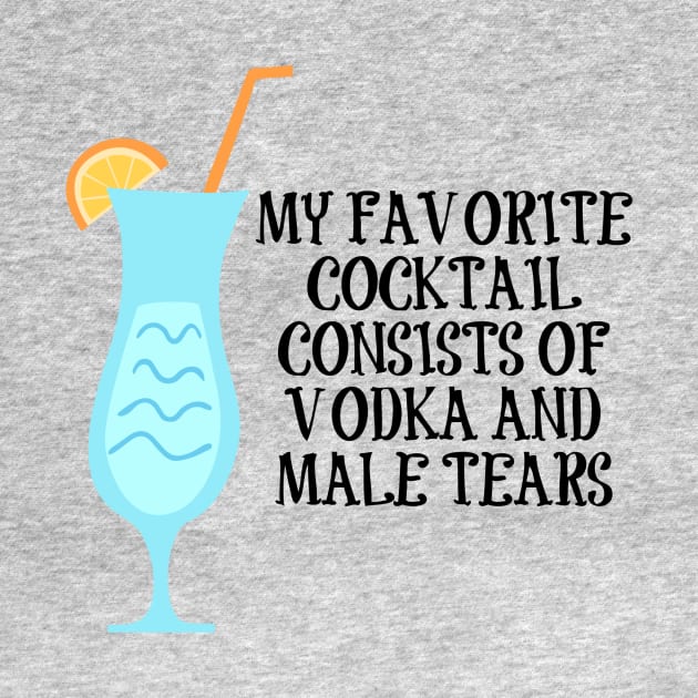 Vodka and Male Tears Cocktail by FangirlFuel